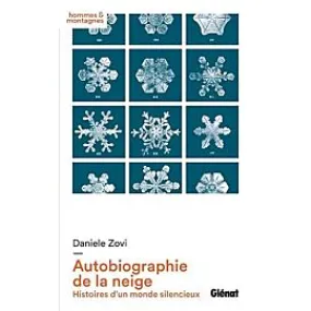 AUTOBIOGRAPHIE DE LA NEIGE