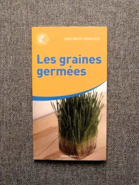 Les Graines Germées- Une Mine Immense de Vitalité 