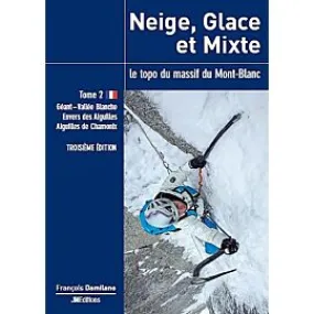 NEIGE GLACE ET MIXTE MONT BLANC T.2